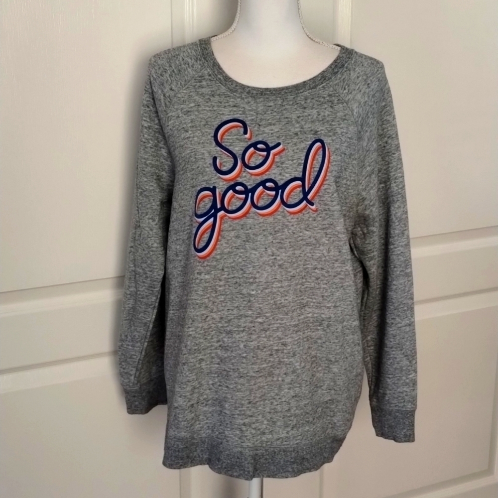 Old Navy women's large "so good" graphic sweatshirt gray suede feel words
